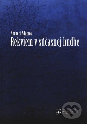 Rekviem v súčasnej hudbe - Norbert Adamov