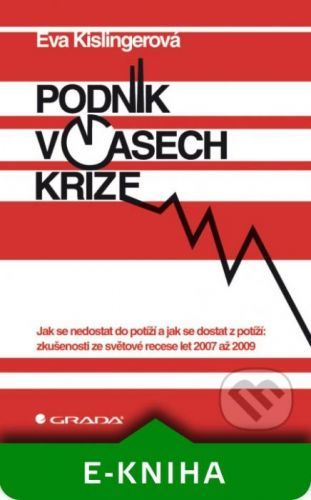 E-kniha: Podnik v časech krize od Kislingerová Eva
