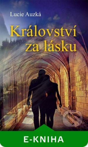 Království za lásku - Lucie Auzká