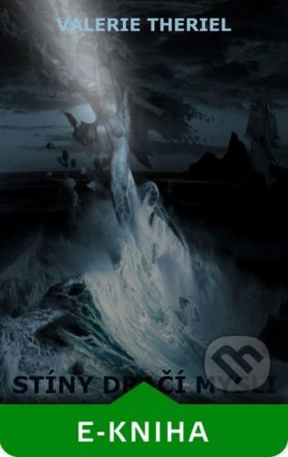 Stíny dračí mysli - Valerie Theriel