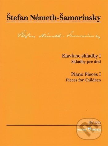 Klavírne skladby I. - Štefan Németh-Šamorínsky