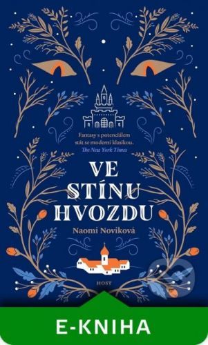 Ve stínu Hvozdu - Naomi Novik