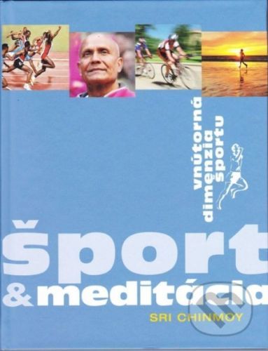Šport & meditácia - Sri Chinmoy