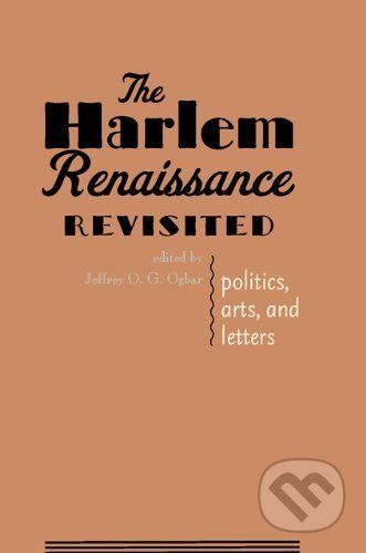 The Harlem Renaissance Revisited - Jeffrey O.G. Ogb