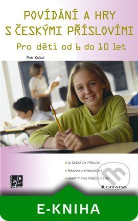 E-kniha: Povídání a hry s českými příslovími od Kukal Petr