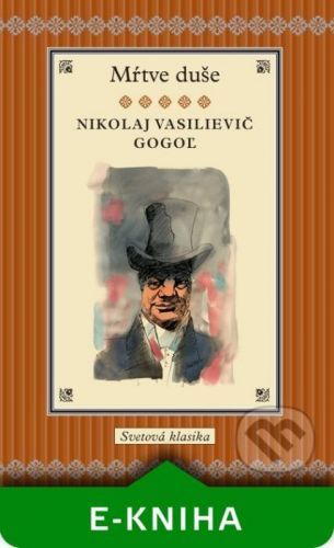 Mŕtve duše - Nikolaj Vasilievič Gogoľ
