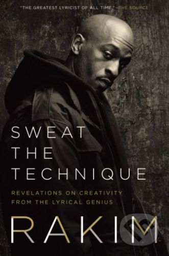 Sweat the Technique - Rakim