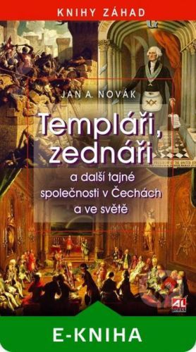 Templáři, zednáři - Jan A. Novák