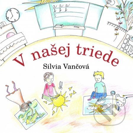 V našej triede - Silvia Vančová