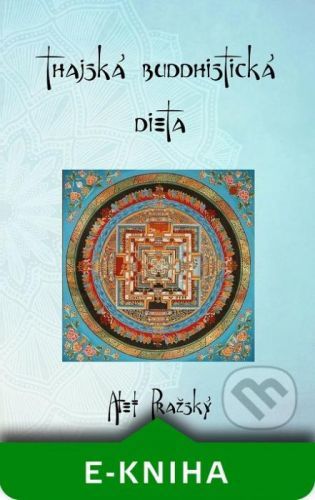 Thajská buddhistická dieta - Alef Pražský