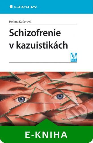 E-kniha: Schizofrenie v kazuistikách od Kučerová Helena