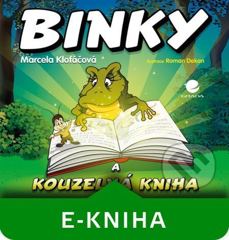 Binky a kouzelná kniha / Binky and the Book of Spells - Marcela Klofáčová