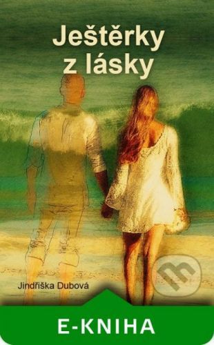 Ještěrky z lásky - Jindřiška Dubová