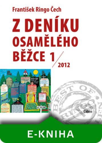 Z deníku osamělého běžce 1 - František Ringo Čech