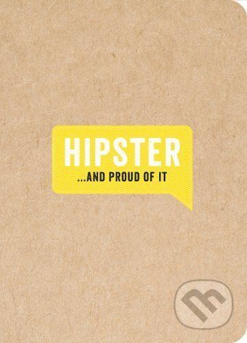 Hipster..And Proud of It -