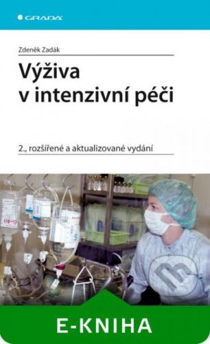 E-kniha: Výživa v intenzivní péči od Zadák Zdeněk