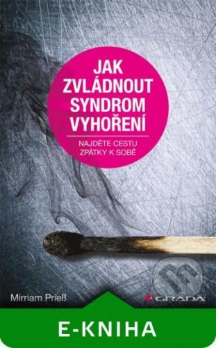 Jak zvládnout syndrom vyhoření - Mirriam Prieß