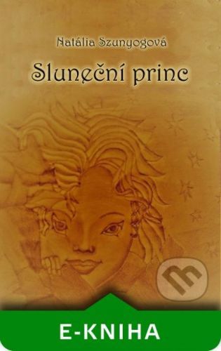 Sluneční princ - Natália Szunyogová