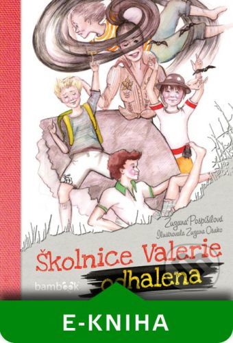 Školnice Valerie odhalena - Zuzana Pospíšilová, Zuzana Osako