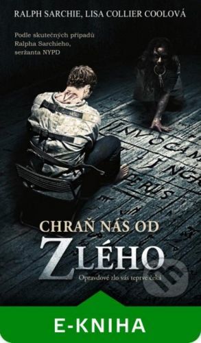 Chraň nás od zlého - Ralph Sarchie, Lisa Collier Cool