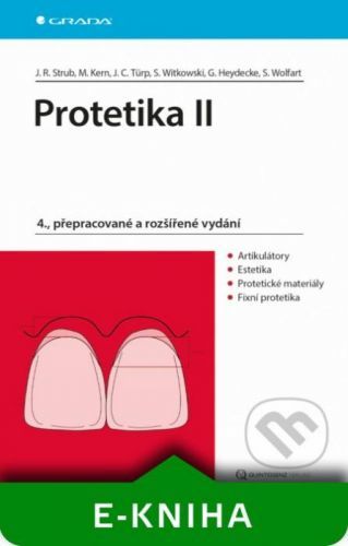 Protetika II - Strub Jörg Rudolf, Matthias Kern, Jens Christoph Türp, Siegbert Witkowski, Guido Heyedecke, Stefan Wolfart