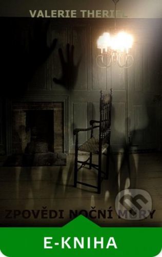 Zpovědi noční můry - Valerie Theriel