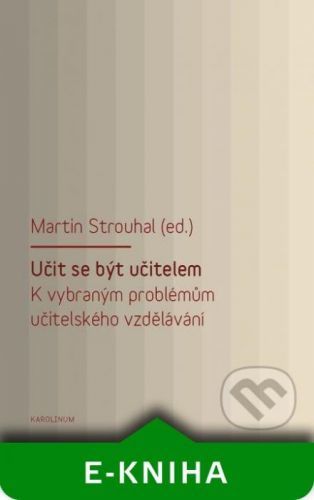 Učit se být učitelem - Martin Strouhal