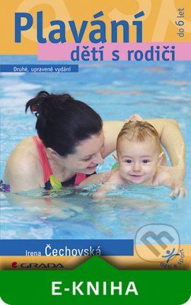 E-kniha: Plavání dětí s rodiči od Čechovská Irena