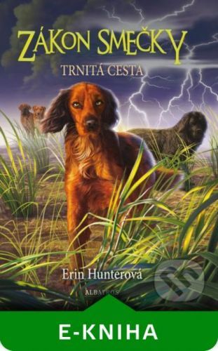 Zákon smečky (4) - Trnitá cesta - Erin Hunter