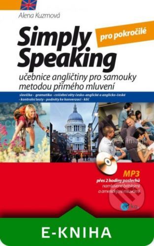 Simply speaking pro středně pokročilé - Alena Kuzmová