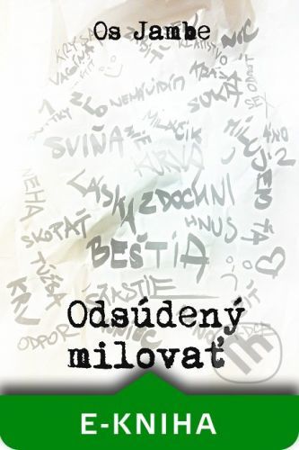 Odsúdený milovať - Os Jambe