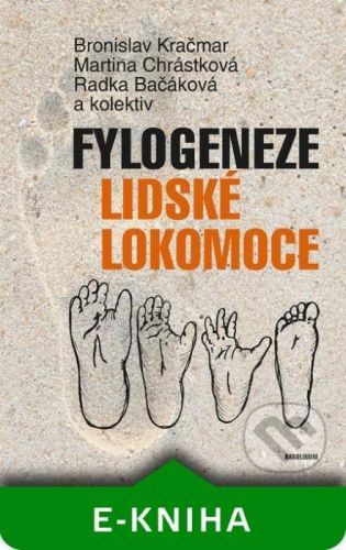 Fylogeneze lidské lokomoce - Radka Bačáková