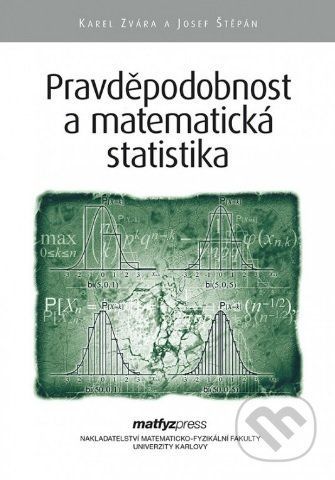 Pravděpodobnost a matematická statistika - Karel Zvára