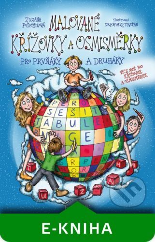 Malované křížovky a osmisměrky pro prvňáky a druháky - Zuzana Pospíšilová, Drahomír Trsťan