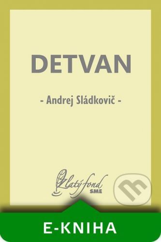 Detvan - Andrej Sládkovič