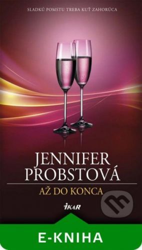 Až do konca - Jennifer Probst