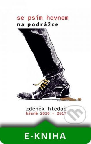 Se psím hovnem na podrážce - Zdeněk Hledač
