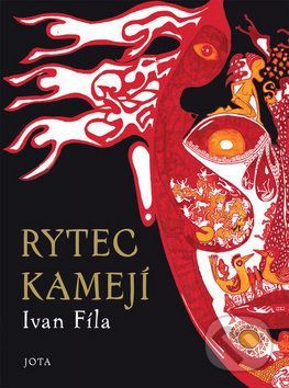 Rytec kamejí - Ivan Fíla, Kateřina Sidonová (Ilustrácie)