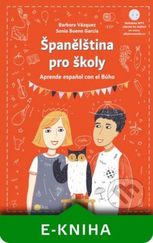Španělština pro školy - Barbora Vázquezová, Sonia Bueno-García