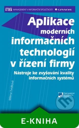 Aplikace moderních informačních technologií v řízení firmy - Milena Tvrdíková