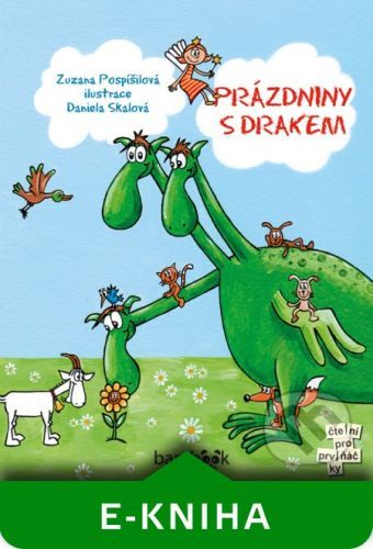Prázdniny s drakem - Zuzana Pospíšilová, Daniela Skalová