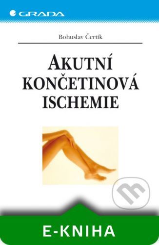 Akutní končetinová ischemie - Bohuslav Čertík