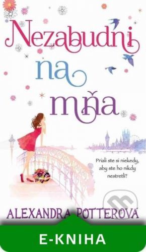 Nezabudni na mňa - Alexandra Potter
