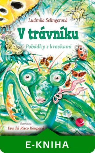 V trávníku - Ludmila Selingerová, Eva del Risco Koupová