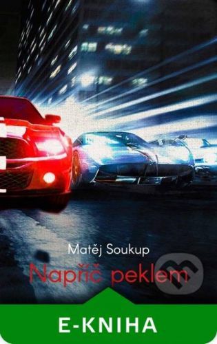 Napříč peklem - Matěj Soukup