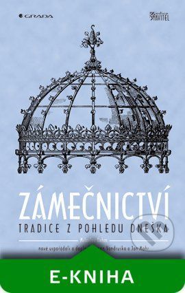 Zámečnictví - Šimon Vondruška, Miroslav Oehm, Jan Mohr