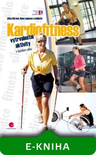 Kardiofitness - Jitka Dýrová, Hana Lepková