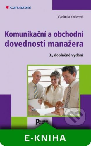 E-kniha: Komunikační a obchodní dovednosti manažera od Khelerová Vladimíra