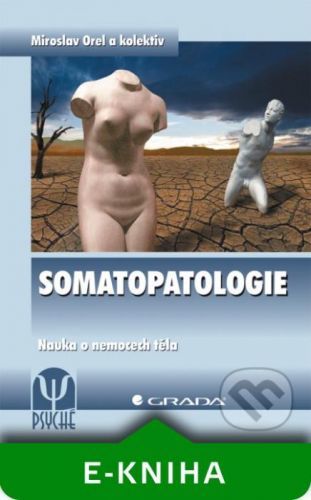 Somatopatologie - Miroslav Orel a kolektiv