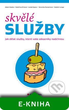 Skvělé služby - Adam Hazdra, Kateřina Jiřinová, Lukáš Kypus, Veronika Harazínová, Vojtěch Lunga